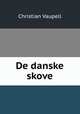 De danske skove, Christian Vaupell 