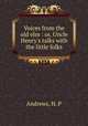 Voices from the old elm : or, Uncle Henry