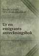 Ur en emigrants anteckningsbok, Vilhalm Nordin 