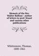 Memoir of the Rev. Walter Balfour : author of letters to prof. Stuart and various other publications, Whittemore, Thomas, 1800-1861 