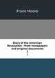 Diary of the American Revolution : from newspapers and original documents. 2, Moore, Frank 