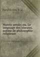 Mantic uttair; ou, Le language des oiseaux, poeme de philosophie religieuse, Farid al-Din ?A??ar 