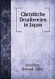 Christliche Druckereien in Japan, Schilling, Konrad, 1886- 