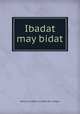 Ibadat may bidat, Amro bin abdul munam bin saleem 
