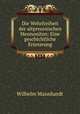 Die Wehrfreiheit der altpreussischen Mennoniten: Eine geschichtliche Erorterung, Wilhelm Mannhardt 