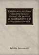 Epistolario politico toscano ed Atti diversi: da servire di illustrazione e di complemento alla ., Achille Gennarelli 