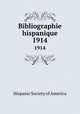 Bibliographie hispanique. 1914, Hispanic Society of America 