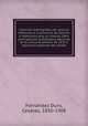 Coleccion bibliografica de noticias referentes a la provincia de Zamora: o materiales para su historia. Obra premiada por la Biblioteca Nacional en el concurso publico de 1876 e impresa a expensas del estado, Ferna?ndez Duro 