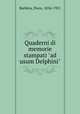 Quaderni di memorie stampati "ad usum Delphini", Piero Barbera 