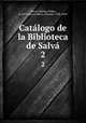 Catlogo de la Biblioteca de Salv. 2, Salva y Mallen 