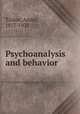Psychoanalysis and behavior, Andre? Tridon 