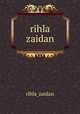 rihla zaidan, rihla_zaidan 