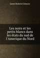 Les noirs et les petits blancs dans les etats du sud de l
