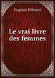 Le vrai livre des femmes, Eugenie Niboyet 