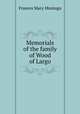Memorials of the family of Wood of Largo, Frances Mary Montagu 