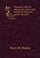 Nouveau traite de blason: ou science des armoiries mise a la portee des gens ., Victor M. Bouton 