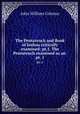 The Pentateuch and Book of Joshua critically examined: pt.1. The Pentateuch examined as an .. pt. 1, John William Colenso 