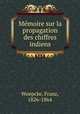 Me?moire sur la propagation des chiffres indiens, Woepcke, Franz, 1826-1864 