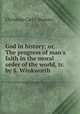 God in history; or, The progress of man