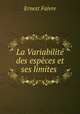 La Variabilite des especes et ses limites ., Ernest Faivre 
