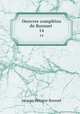Oeuvres compltes de Bossuet .. 14, Bossuet Jacques Benigne 
