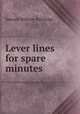Lever lines for spare minutes, Samuel William Partridge 