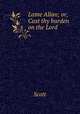 Lame Allan; or, Cast thy burden on the Lord, Scott 