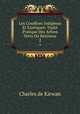 Les Coniferes Indigenes Et Exotiques: Traite Pratique Des Arbres Verts Ou Resineux., Charles de Kirwan 