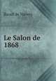 Le Salon de 1868, Raoul de Navery 