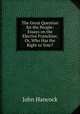 The Great Question for the People: Essays on the Elective Franchise; Or, Who Has the Right to Vote?, John Hancock 