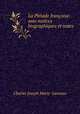 La Pleiade francoise: avec notices biographiques et notes, Charles Joseph Marty -Laveaux 