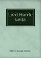 Lord Harrie & Leila, Henry Gorge Hellon 