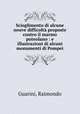 Scioglimento di alcune nouve difficolta proposte contro il marmo puteolano : e illustrazioni di alcuni monumenti di Pompei, Guarini, Raimondo 