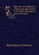 Dies ir?: the judgment of the great day viewed in the light of Scripture and conscience, Robert Baker Girdlestone 
