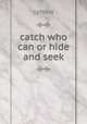 catch who can or hide and seek, sphinx 