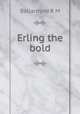 Erling the bold, Ballantyne R. M 