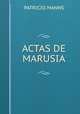 ACTAS DE MARUSIA, Patricio Manns 