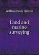 Land and marine surveying, William Davis Haskoll 
