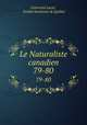 Le Naturaliste canadien. 79-80, 