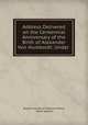 Address Delivered on the Centennial Anniversary of the Birth of Alexander Von Humboldt: Under ., Boston Society of Natural History, Louis Agassiz 