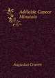 Adelaide Capece Minutolo, Craven Augustus 