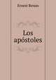 Los apostoles, Эрнест Ренан 