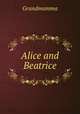 Alice and Beatrice, Grandmamma 