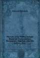 The Life of Sir Walter Ralegh: Based on Contemporary Documents. Together with His Letters; Now .. 2, Edward Edwards 