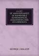 A LIST OF ANNIVERSARIES OF RAMRKABLE ASTRONOMICAL DISCOVERIES AND OCCURRENCES, George J. Walker 