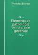 Elements de pathologie chirurgicale generale, Theodor Billroth 