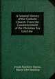 A General History of the Catholic Church: From the Commencement of the Christian Era Until the ., Joseph Epiphane Darras 
