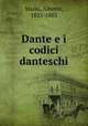 Dante e i codici danteschi, Mario, Alberto, 1825-1883 