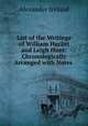 List of the Writings of William Hazlitt and Leigh Hunt: Chronologically Arranged with Notes ., Alexander Ireland 
