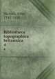 Bibliotheca topographica britannica. 4, Nichols, John, 1745-1826 